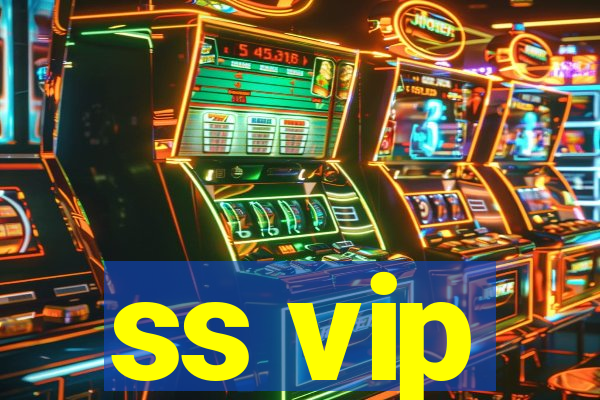 ss vip